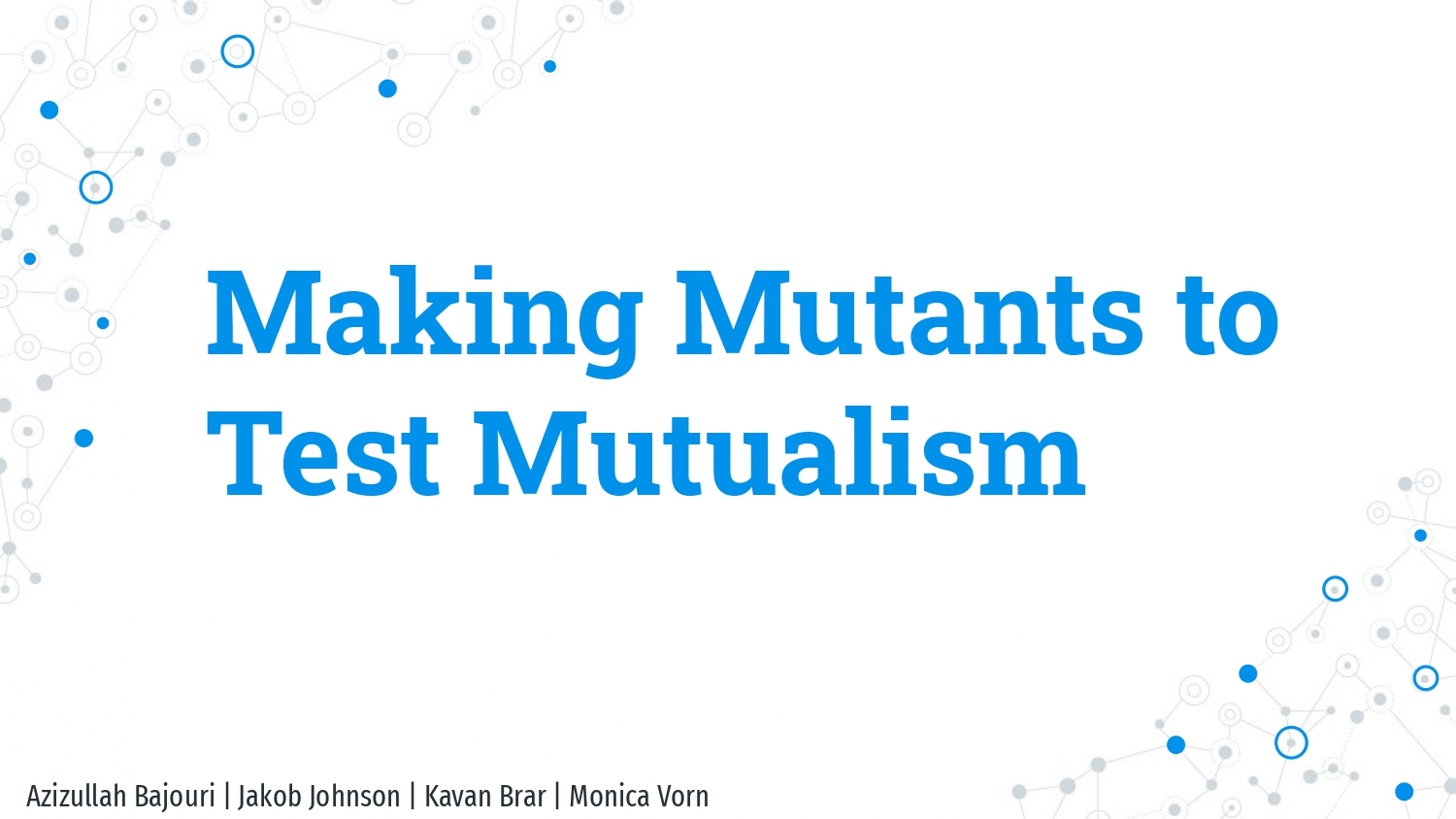 Making Mutants to Test Mutualism poster